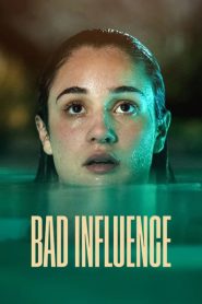 Bad Influence | 2025 | cineplex52