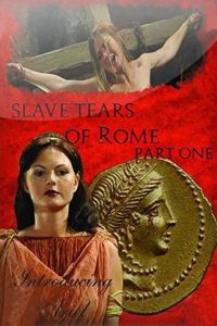 Slave Tears of Rome: Part One | 2011 | cineplex52