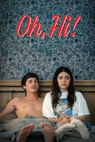 Oh, Hi! | 2025 | cineplex52