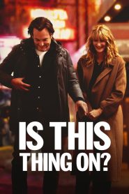 Is This Thing On? | 2025 | cineplex52