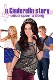 A Cinderella Story: Once Upon a Song | 2011 | cineplex52