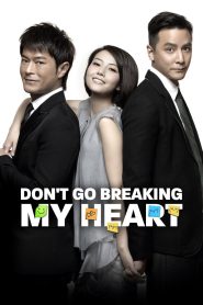 Don’t Go Breaking My Heart | 2011 | cineplex52