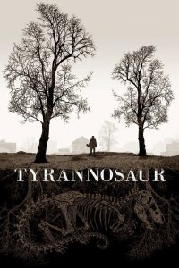 Tyrannosaur | 2011 | cineplex52