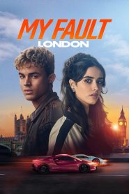 My Fault: London | 2025 | cineplex52