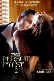 The Pursuit of Lust 2 | 2025 | cineplex52