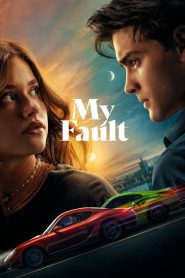 My Fault | 2023 | cineplex52